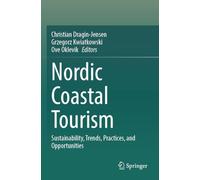 Nordic Coastal Tourism: Sustainability, Trends, Practices, and Opportunities