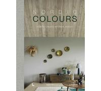 Nordic Colours /anglais: How to create interior moods (Nordic Interiors)