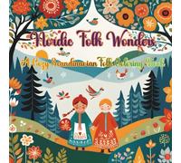 Nordic Folk Wonders: A Cozy Scandinavian Folk Coloring Book with People, Animals, and Floral Patterns: 50 Cute and Cozy Scandinavian Folk Art Coloring Pages for Relaxation and Creativity