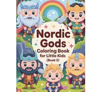 Nordic Gods Coloring Book for Little Kids (Book 2): 84 Friendly Nordic Gods for Creative Play, Storytelling & Early Learning (Nordic Gods Coloring Series)