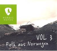 Nordic Notes Vol. 3 - Folk Aus Norwegen