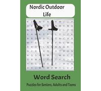 Nordic Outdoor Life: Word Search Puzzles for Seniors, Adults and Teens( 6x9) inches. Vacations, Gifting, Travel, Education, family time