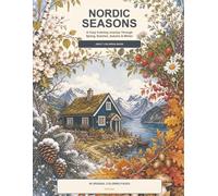 Nordic Seasons: A Cozy Coloring Journey Through Spring, Summer, Autumn & Winter