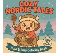 NORDIC TALES: Cozy Winter Forest Animals Coloring Pages for Kids and Adults | Whimsical Woodland Creatures, Nordic Cottages, Snowy Holiday Magic, and Relaxing Bold & Easy Christmas Scenes