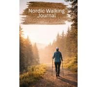 Nordic Walking Journal - Strecken, Zeiten & Fortschritt: A5 Trainingsjournal zum Ausfüllen | 100 Seiten | 2 Datenseiten pro Einheit (ca. 50 Trainings)