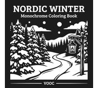 Nordic Winter Monochrome Coloring Book: 40 Bold One-Color Christmas and Snowy Scenes with Reindeer, Cozy Cabins, Pine Forests and Festive Wildlife