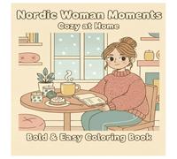 Nordic Woman Moments: Cozy at Home: Bold & Easy Coloring Book