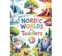 Nordic Worlds for Toddlers: A child-friendly Journey through the Nine Worlds of Norse Mythology (Norse mythology for children)