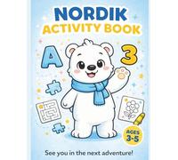 Nordik Activity Book: Fun Learning Activities for Kids Ages 3-5 (Nordik Learning Adventures)