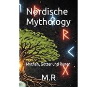 Nordische Mythology: Mythen, Götter und Runen