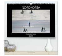 Nordkorea - Die große Leere (hochwertiger Premium Wandkalender 2026 DIN A2 quer), Kunstdruck in Hochglanz: Kim Jong-un und das abgeschottetste Land der Erde.