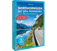 Nordnorwegen mit dem Wohnmobil: Die schönsten Entdeckertouren. Mit extra Straßenatlas. Mit Camping- und Stellplätzen. GPS-Tracks zum Download.