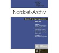 Nordost-Archiv 35 (2026): Vertriebene, (Heimweh-)Touristen und "Neusiedler" in der DDR, C(S)SR und der Volksrepublik Polen / Expellees, (Homesick) ... and the People's Republic of Poland