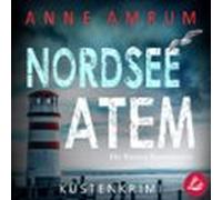Nordsee Atem - Die Küsten-Kommissare: Küstenkrimi (Die Nordsee-Kommissare 14)