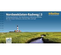 Nordseeküsten Radweg 3 Schleswig-Helstein. Von Hamburg bis d: Schleswig-Holstein Von Hamburg zur dänischen Grenze Mit den Inseln Pellworm, Amrum, Föhr ... Teil 3 (Radtourenbücher)