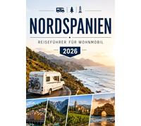 NORDSPANIEN REISEFÜHRER FÜR WOHNMOBIL 2026