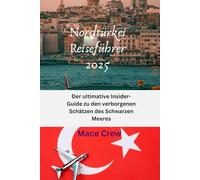 Nordtürkei Reiseführer 2025: Der ultimative Insider-Guide zu den verborgenen Schätzen des Schwarzen Meeres
