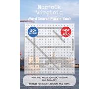 Norfolk Virginia Word Search Puzzle Book: Think you know Norfolk, Virginia? Give this a try. Puzzles for Adults, Seniors and Teens.