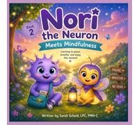 Nori the Neuron Meets Mindfulness
