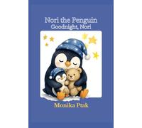 Nori the Penguin: Goodnight, Nori (Calm with Nori the Penguin)