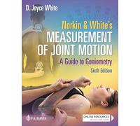 Norkin & White's Measurement of Joint Motion: A Guide to Goniometry