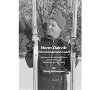 Norm Oakvik: The Inconspicuous Coach and Book of Champions