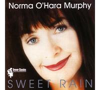 Norma Murphy O'Hara - Sweet Rain