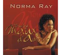 Norma Ray - Tous Les Maux D'Amour