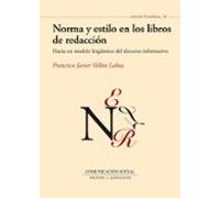 Norma Y Estilo En Los Libros De Redaccion: Hacia Un Modelo Lingüi Stic