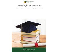 Normação E Assimetrias: O Ensino Superior no Niassa entre a Regulação e a Realidade