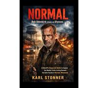 NORMAL: Bob Odenkirk stars as Ulysses_ A Sheriff's Desperate Battle to Expose the Deadly Truths Lurking Beneath the Calm Facade of Normal, Minnesota