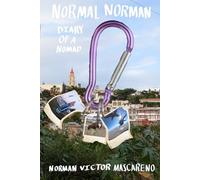 Normal Norman: Diary of a Nomad