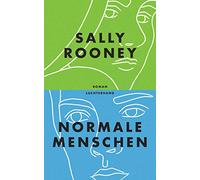 Normale Menschen: Roman