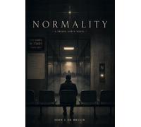 Normality: The world did not become strange. It became too normal. (Prison Earth Novels)