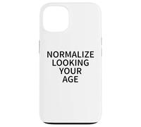 Normaliza Mirando a tu Edad Amor Envejecer con Confianza Carcasa para iPhone 13