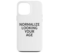 Normaliza Mirando a tu Edad Amor Envejecer con Confianza Carcasa para iPhone 13 Pro MAX