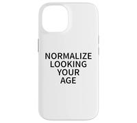 Normaliza Mirando a tu Edad Amor Envejecer con Confianza Carcasa para iPhone 14