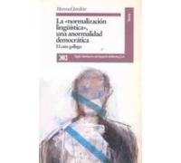 Normalizacion Lingüisticauna Anormalidad Democratica: Caso Galle Go