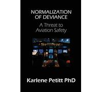 Normalization of Deviance: A Threat to Aviation Safety
