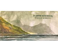 Norman Ackroyd An Irish Notebook /anglais (The RA Sketchbooks)
