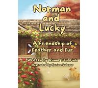 Norman and Lucky: A friendship of feather and fur