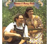 Norman Blake & Nancy - While Passing Along Thi