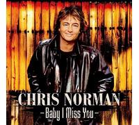 Norman, Chris – Baby I Miss You – CD