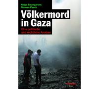 Norman Paech Helga Völkermord in Gaza: Eine politische und rechtli (Tapa blanda)