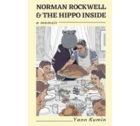 Norman Rockwell & the Hippo Inside