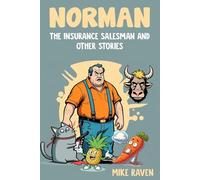 Norman the Insurance Salesman and Other Stories