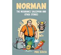 Norman the Insurance Salesman and Other Stories