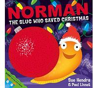 Norman the Slug Who Saved Christmas: A laugh-out-loud picture book from the creators of Supertato!