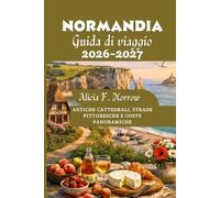 Normandia Guida di viaggio 2026-2027