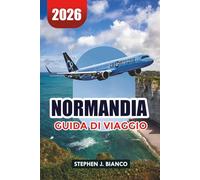 NORMANDIA GUIDA DI VIAGGIO 2026: Principali attrazioni, Mont-Saint-Michel, cibo, spiagge e consigli di viaggio economici